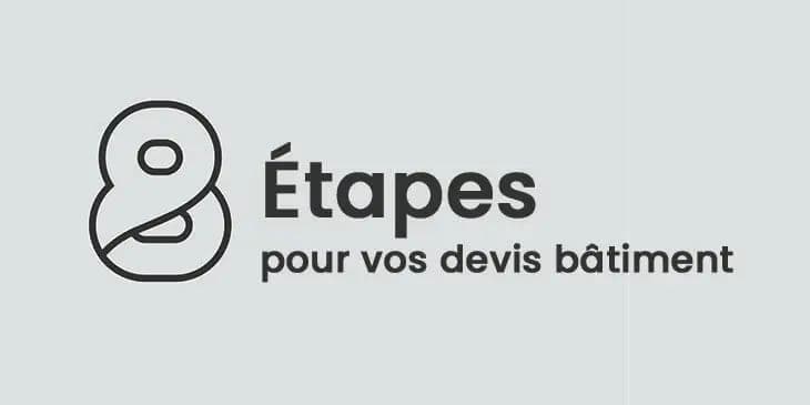 8 étapes pour vos devis bâtiment